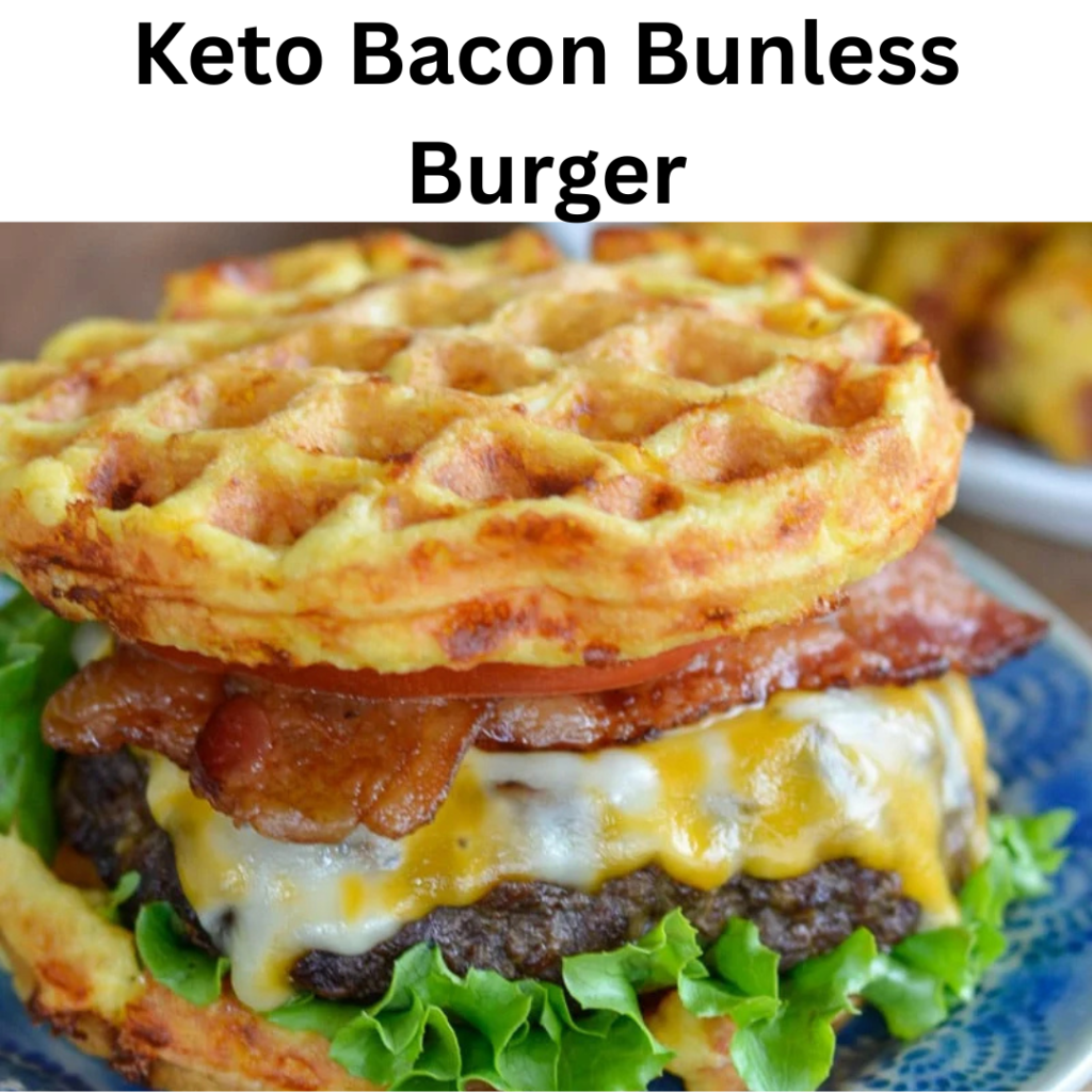 keto bacon bunless burger